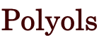 Polyols